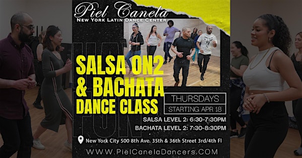 Bachata Dance Class,  Level 2  Advanced - Beginner