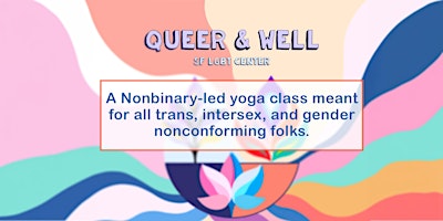 Queer & Well TIGNC Resilience Flow - A Decolonized Yoga Class primary image