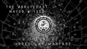 #BruteCast - The Theory of Irregular Warfare w/ Jonathan Hackett primary image