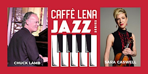 Immagine principale di Jazz at Caffe Lena with the Chuck Lamb Trio featuring Sara Caswell 