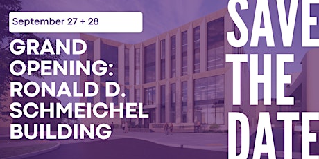 Imagen principal de [Save The Date] Grand Opening: Ronald D. Schmeichel Building