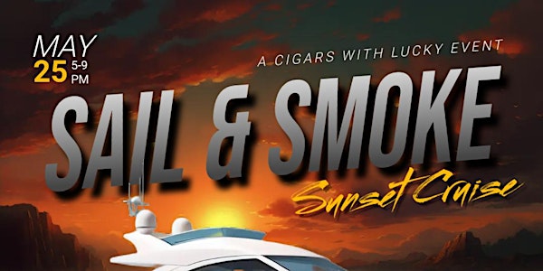 Sail & Smoke Sunset Cruise