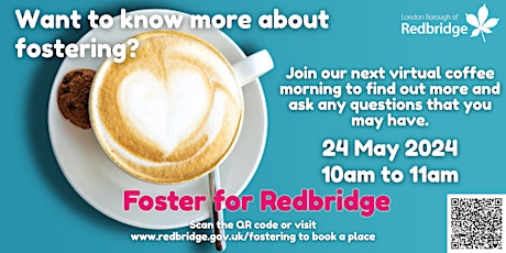 Local Community Fostering (Redbridge) Coffee Morning,  24.05.24, 10-11am