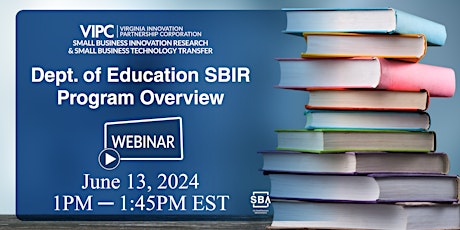 Dept. of Education SBIR Program Overview WEBINAR