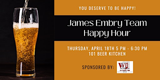 Imagem principal do evento The James Embry Team's April Happy Hour