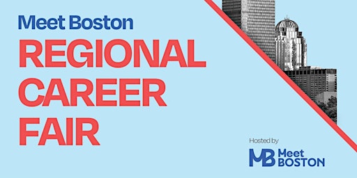 Hauptbild für Meet Boston 2024 Regional Career Fair