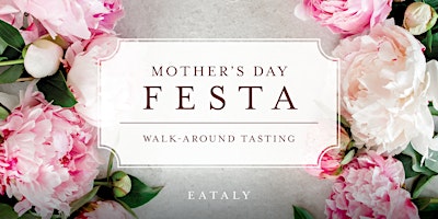 Primaire afbeelding van Mother's Day Festa - 1:00-2:30pm Time Slot