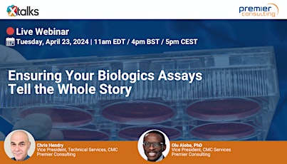 Ensuring Your Biologics Assays Tell the Whole Story