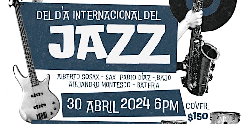 Image principale de Día Internacional del Jazz en @KakuOaxaca