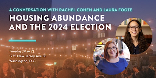 Imagem principal do evento Housing Abundance and the 2024 Election