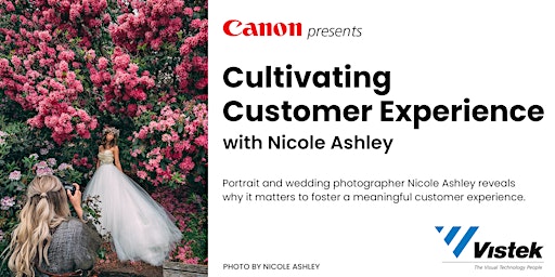 Image principale de Vistek Live Stream: "Cultivating Customer Experience" with Nicole Ashley
