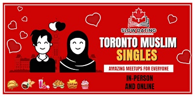 Toronto Muslim  Singles Connect Online  26 - 54  | Slow Dating primary image