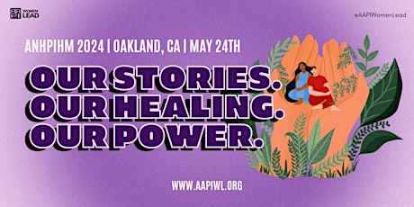Celebrating ANHPI Heritage Month with "Our Stories, Our Healing, Our Power"