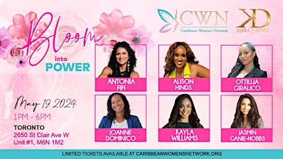 Caribbean Women's Network presents Bloom into Power ~ Toronto Edition!