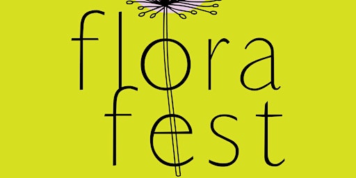 Imagem principal do evento FLORA FEST