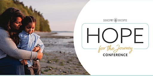 Imagen principal de Hope for the Journey Conference (In Person)