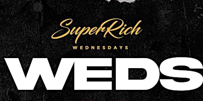 SUPER RICH WEDNESDAYS at THE REPUBLIC GARDEN primary image