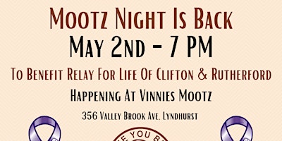 Primaire afbeelding van Mootz Night To Benefit Relay For Life Of Clifton & Rutherford