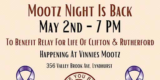 Primaire afbeelding van Mootz Night To Benefit Relay For Life Of Clifton & Rutherford