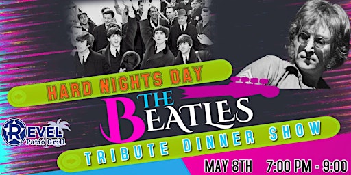 Immagine principale di Hard Nights Day Dinner Show A Beatles Tribute at The Revel! 