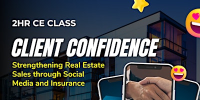 Primaire afbeelding van Client Confidence: Strengthening Real Estate Sales through Social Media