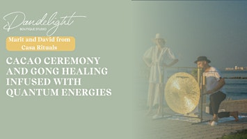 CACAO CEREMONY AND GONG HEALING INFUSED WITH QUANTUM ENERGIES primary image