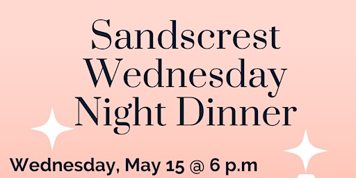 Wednesday Night Dinner at Sandscrest! primary image