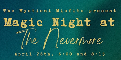 Imagem principal do evento Magic Night at The Nevermore