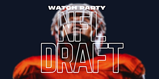 Primaire afbeelding van NFL DRAFT WATCH PARTY