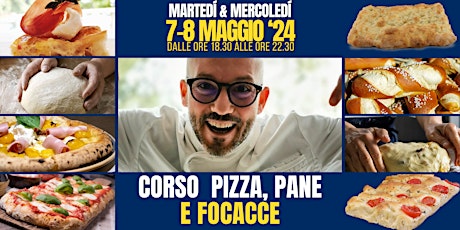 CORSO AMATORIALE PIZZA, PANE E FOCACCE con Chef Claudio Api