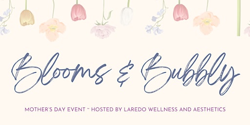 Imagen principal de Blooms and Bubbly a Mother's Day Event