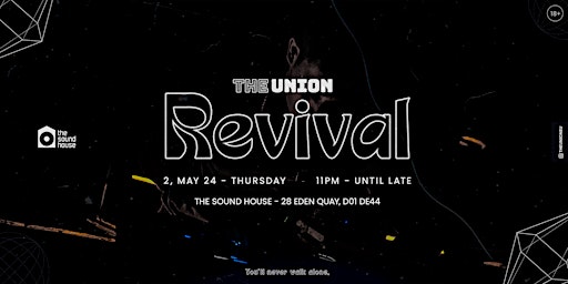 The Union - Revival - The Sound House primary image