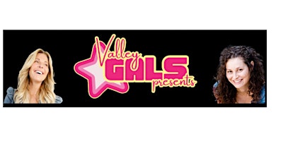 Valley Gals Comedy Show at the Oaks primary image