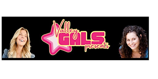 Imagem principal do evento Valley Gals Comedy Show at the Oaks