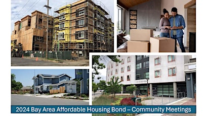 2024 Bay Area Affordable Housing Bond - District 4 Informational Meeting