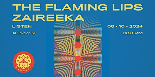 Image principale de The Flaming Lips - Zaireeka : LISTEN | Envelop SF (7:30pm)