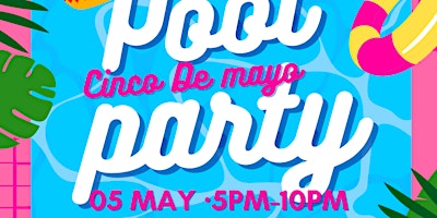 Imagem principal do evento Cinco De Mayo Pool Party