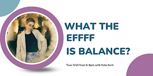 Immagine principale di What the Efff is Balance? 