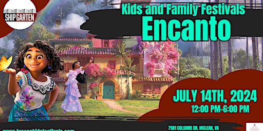 Imagem principal do evento Encanto Hosts Kid's and Family Festival