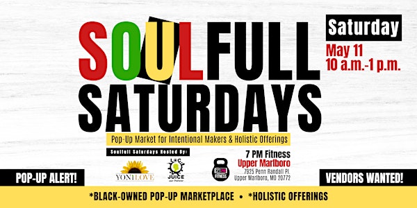 SoulFULL Saturdays Pop Up Market - Mother's Day Weekend Fitness Edition!
