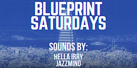 Blueprint Saturdays - 04/20/24