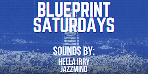 Blueprint Saturdays - 04/20/24 primary image
