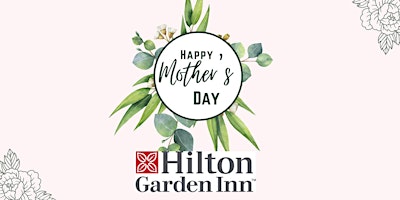 Imagem principal do evento Hilton Garden Inn Mother's Day Brunch
