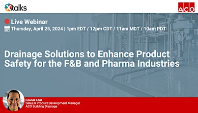 Drainage Solutions to Enhance Product Safety for the F&B and Pharma Industries