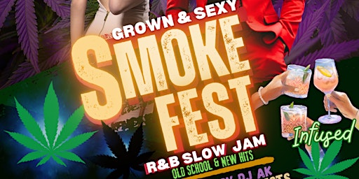 Primaire afbeelding van Grown & Sexy R&B Smoke Fest