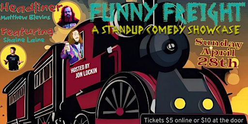 Imagem principal do evento Funny Freight: Tucker's Standup Comedy Showcase