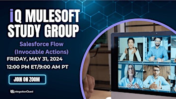 FREE IQ MuleSoft Study Group: Salesforce Flow (Invocable Actions) primary image