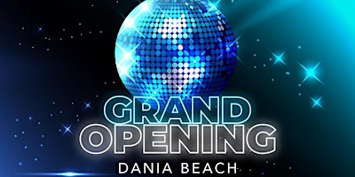 ALLURA DANIA BEACH GRAND OPENING! primary image