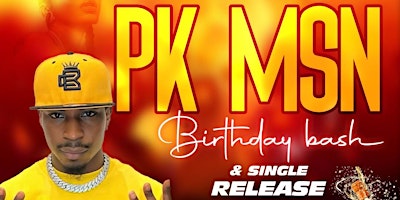 Primaire afbeelding van PK MSN BIRTHDAY BASH & SINGLE RELEASE PARTY