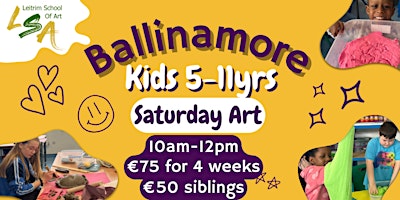 Primaire afbeelding van (B)Kids Class, 5-11yrs, 4 Sat Morns10am-12pm, Apr 20th, 27th, May4th & 11th